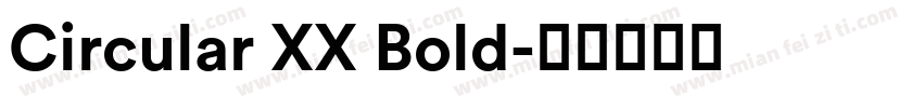 Circular XX Bold字体转换